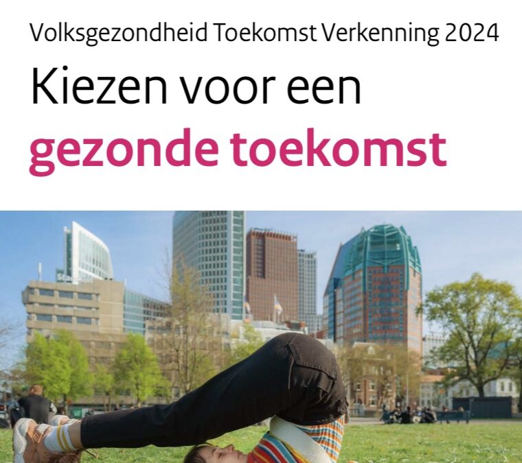 Kiezen voor gezonde toekomst (VTV-2024): Wie wat waar wanneer waarom en hoe?