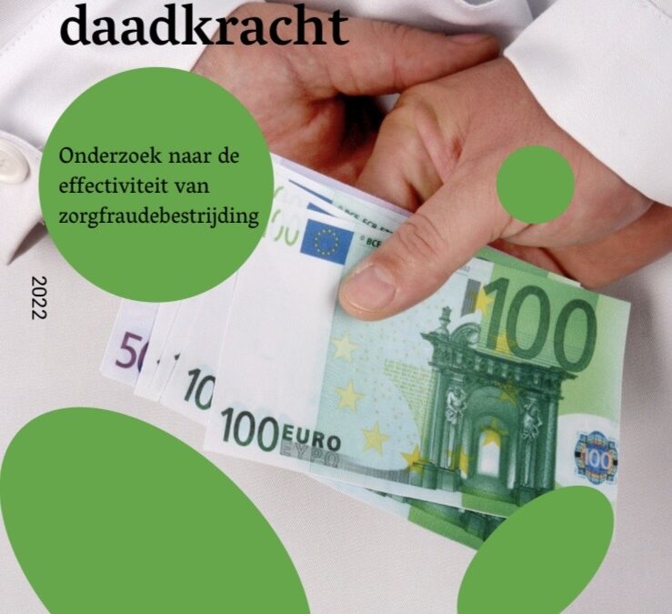 Zorgfraude: onderbouw gemelde omvang én kom met aanpak bij verdenking